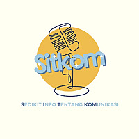 SITKom (Sedikit Info Tentang Komunikasi)