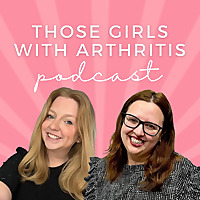 Those Girls With Arthritis