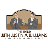 The Trend With Justin A Williams