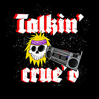 Talkin' Crue'd