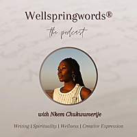 Wellspringwords: The Podcast