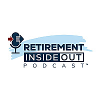 Retirement Inside Out with Tom Lamendola