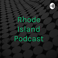 Rhode Island Podcast