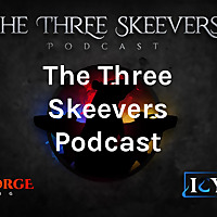 The Three Skeevers Podcast