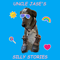 Uncle Jase's Silly Stories
