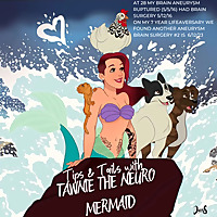 Tips and Tales with Tawnie the Neuro Mermaid