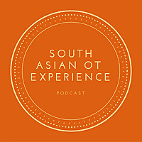 South Asian OT Experience