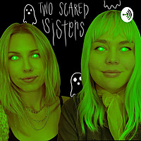 Two Scared Sisters