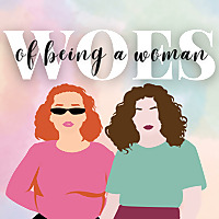 Woes of being a Woman