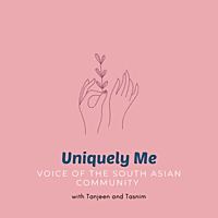Uniquely Me-Voice of the South Asian Community