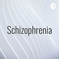 Schizophrenia