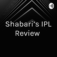 Shabari's IPL Review