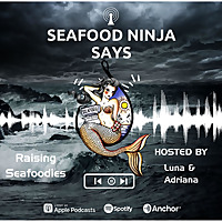 Seafood Ninja Says
