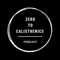 Zero To Calisthenics