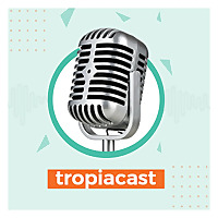 TropiaCast
