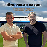 Königsblau im Ohr - Schalke Podcast