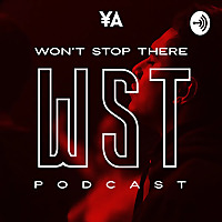 Won't Stop There Podcast