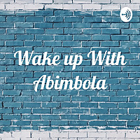 Wake up With Abimbola