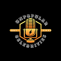Unpopular Celebrities Podcast LLC