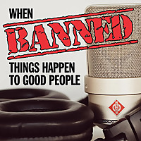 When Banned Things Happen To Good People