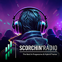 Scorchin' Radio - Latest In Progressive & Hybrid Trance