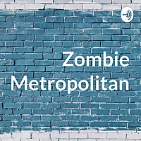 Zombie Metropolitan
