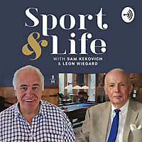 Sport & Life with Sam Kekovich and Leon Wiegard