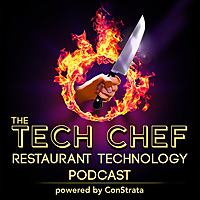 The Tech Chef, Restaurant, Hospitality and Hotel Technology Business Podcast