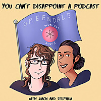 You Can't Disappoint a Podcast: A Community Rewatch