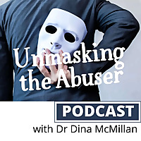 Unmasking the Abuser - The Podcast
