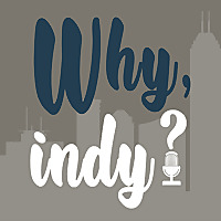 Why, Indy?