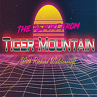 Report From Tiger Mountain
