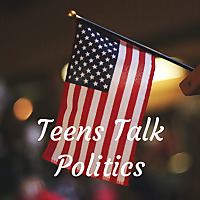 Teens Talk Politics