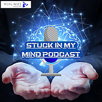 Stuck In My Mind Podcast