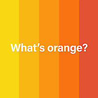 What's Orange?