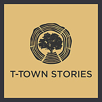 T-TOWN STORIES