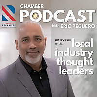 Greater Rockville Chamber of Commerce Podcast
