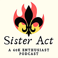 Sister Act 40k
