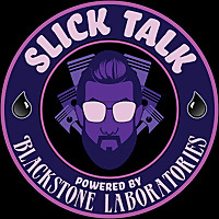 Slick Talk: Powered By Blackstone Laboratories