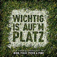 Wichtig is' auf'm Platz