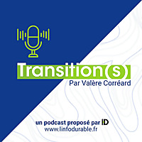 Transition(s), le podcast des 'change makers'