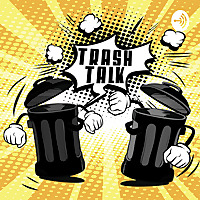 Trash Talk With Damion And TJ