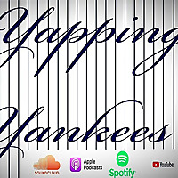 Yapping Yankees Podcast