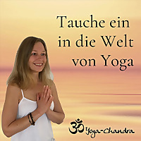 Tauche ein in die Welt von Yoga - geführte Meditationen & Yoga für innere Ruhe und Heilung