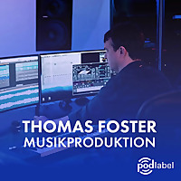 Thomas Foster Musikproduktion Podcast