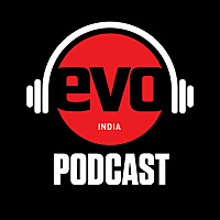 evo India Podcast