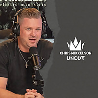 Chris Mikkelson Uncut Podcast