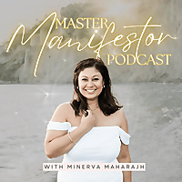 The Master Manifestor Podcast