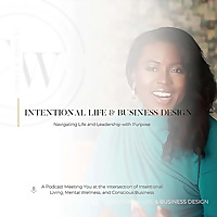 Intentional Life and Business Design