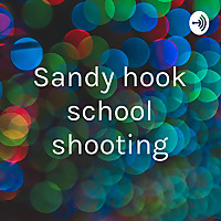 Sandy hook school shooting